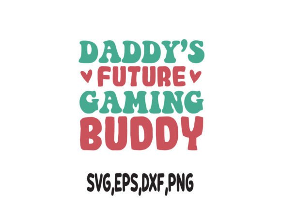 Creating Bonds with Daddy's Future Gaming Buddy SVG
