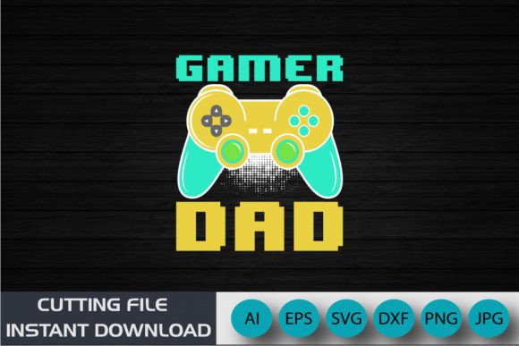 Gamer Dad Father’s Day Shirt: Gaming Dad SVG Design for Modern Crafters
